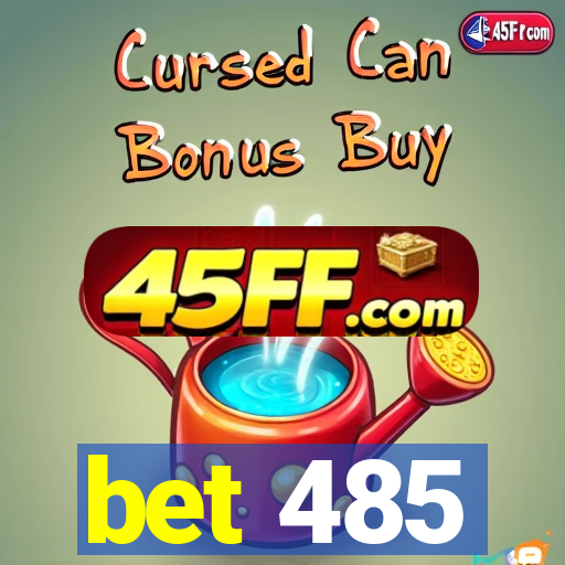 bet 485